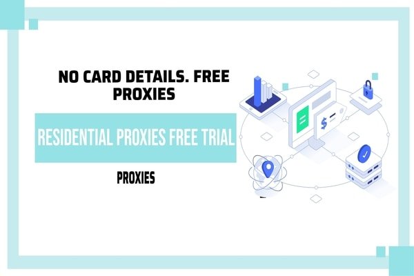 residential proxy free trial