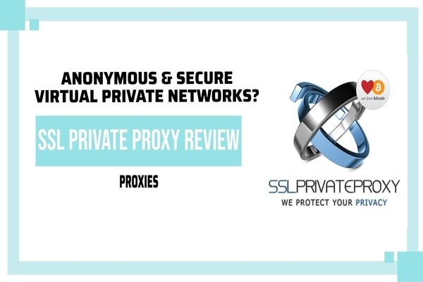 SSL Private proxy review